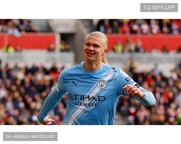 曼城进攻围绕哈兰德展开，当前赛季体系简化趋势对球队表现产生阶段性影响